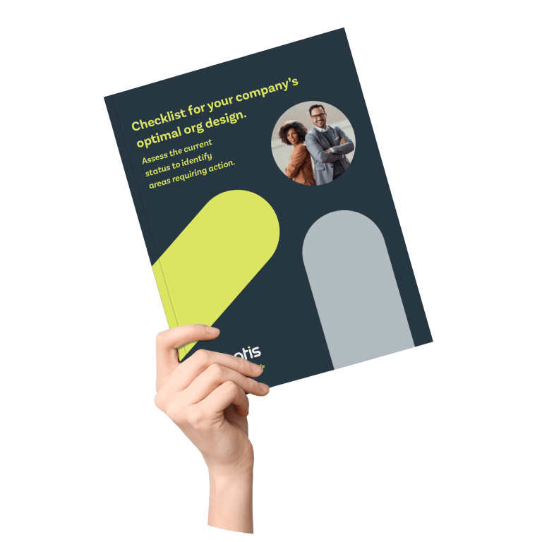Ingentis - Org Design Checklist Check the status quo to identify the need for action